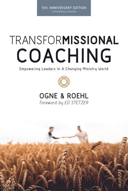Steve Ogne - TransforMissional Coaching: Empowering Leaders in a Changing Ministry World, E-bok