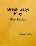 Greek Satyr Play: Five Studies