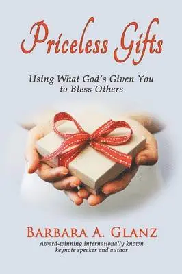 Barbara A Glanz - Priceless Gifts, Häftad. Tillgänglighet: Lägg i varukorg