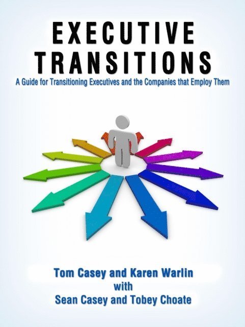 Tom Casey - Executive Transitions-Plotting The Opportunity, E-bok
