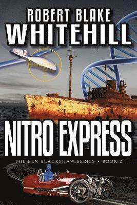 Robert Blake Whitehill - Nitro Express, Häftad