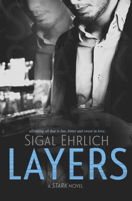Sigal Ehrlich - Layers (Stark, #1), E-bok