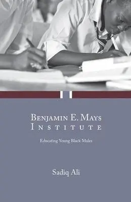 Sadiq Ali - Benjamin E. Mays Institute, Häftad. Tillgänglighet: Lägg i varukorg