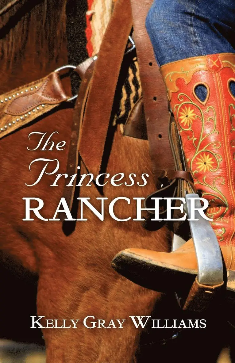 Kelly Gray Williams - Princess Rancher, Häftad. Tillgänglighet: Lägg i varukorg