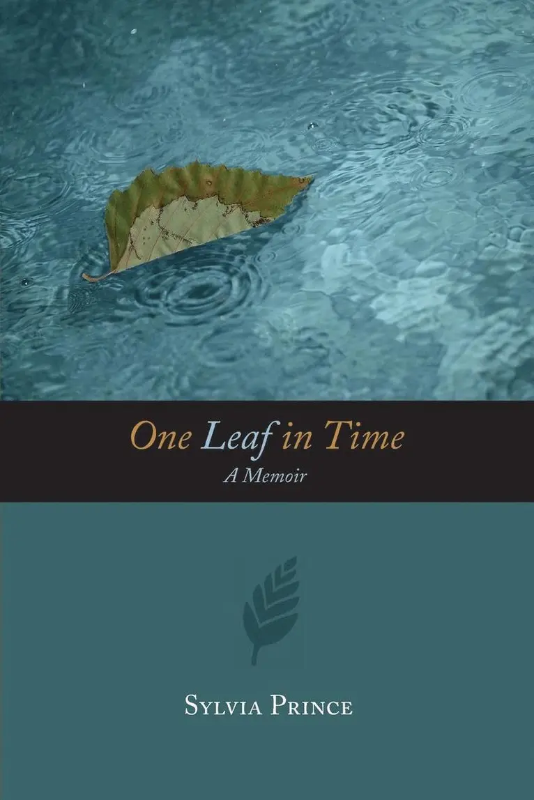 Sylvia Churchill Prince - One Leaf in Time, Häftad. Tillgänglighet: Lägg i varukorg