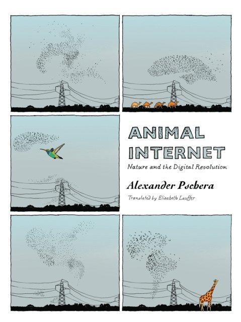 Alexander Pschera - Animal Internet, E-bok