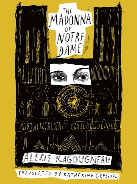 Alexis Ragougneau - Madonna of Notre Dame, E-bok