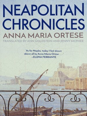 Anna Maria Ortese - Neapolitan Chronicles, Häftad