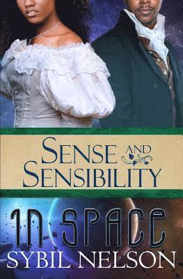 Sybil Nelson - Sense and Sensibility in Space, Häftad