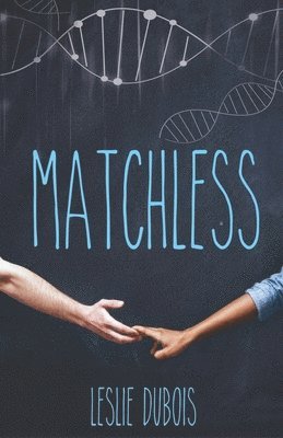 Leslie DuBois - Matchless, Häftad