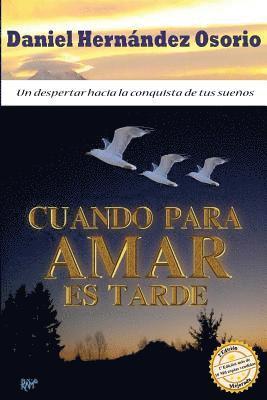 Daniel Hernandez Osorio - Cuando para amar es tarde, Häftad