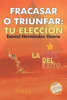Daniel Hernandez Osorio - Fracasar o triunfar, Häftad