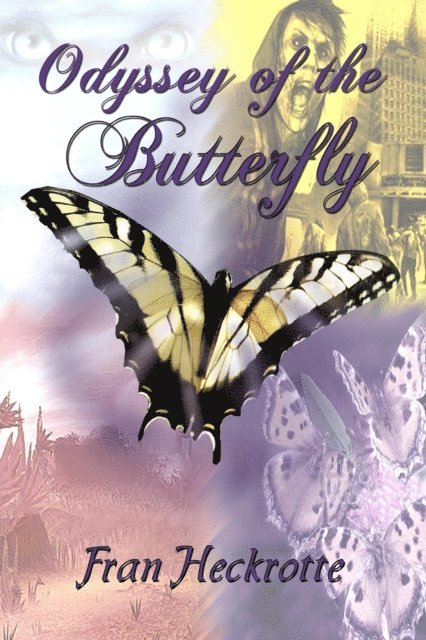 Fran Heckrotte - Odyssey of the Butterfly, E-bok