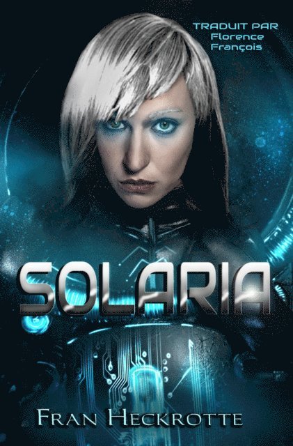 Fran Heckrotte - Solaria, E-bok