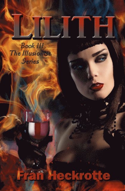 Fran Heckrotte - Lilith, E-bok