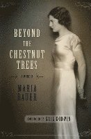 Beyond the Chestnut Trees: A Memoir
