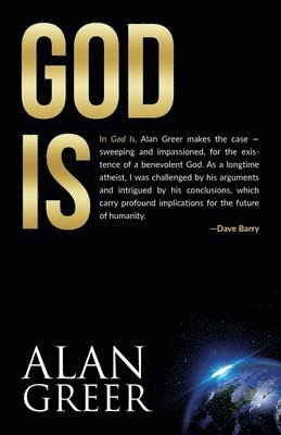 Alan G. Greer - God Is, Häftad