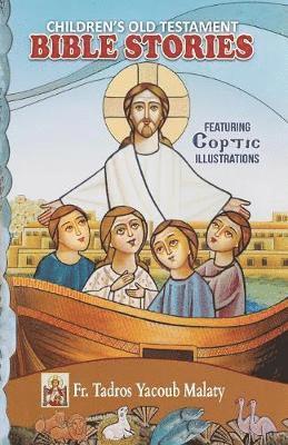 Tadros Yacoub Malaty - Children's Old Testament Bible Stories, Häftad