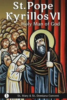 St Mary & St Demiana Convent - St. Pope Kyrillos VI, Häftad. Tillgänglighet: Lägg i varukorg