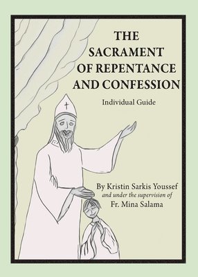 Kristin Sarkis Youssef - Sacrament of Repentance and Confession, Häftad
