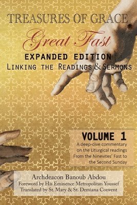 Archdeacon Banoub Abdou - Treasures of Grace-Great Fast (Expanded Edition)-Linking the Readings & Sermons, Häftad