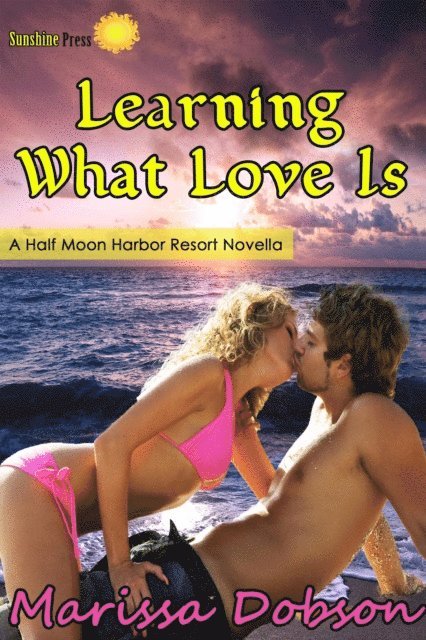 Marissa Dobson - Learning What Love Is, E-bok