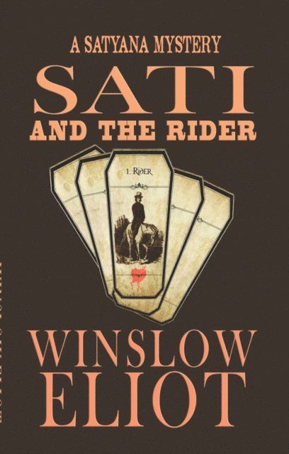 Winslow Eliot - Sati and the Rider, E-bok