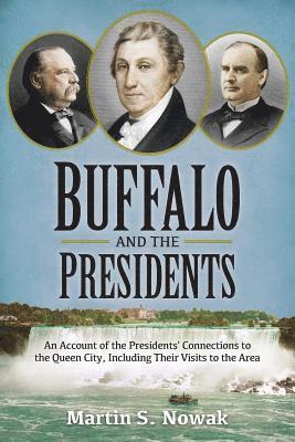 Martin S Nowak - Buffalo and the Presidents, Häftad