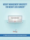Weight Management University for Weight Loss Surgery: Your Guide to the First Year After Weight Loss Surgery