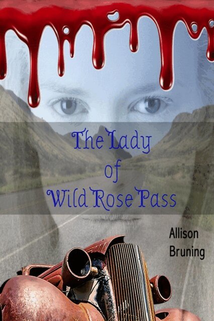 Allison Bruning - Lady of Wild Rose Pass, E-bok