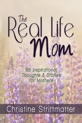 Christine Strittmatter - Real Life Mom, Häftad. Tillgänglighet: Lägg i varukorg