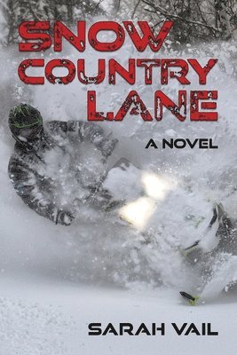 Sarah Vail - Snow Country Lane, Häftad