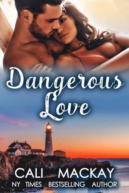 Cali MacKay - Dangerous Love, E-bok