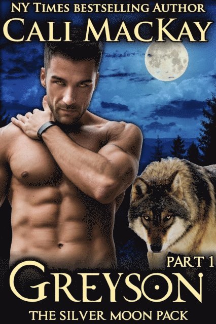 Cali MacKay - Greyson - Part 1, E-bok
