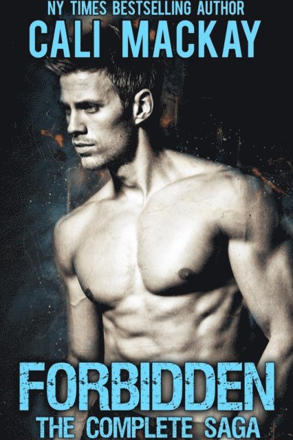 Cali MacKay - Forbidden - The Complete Saga, E-bok