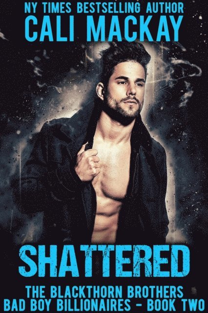 Cali MacKay - Shattered, E-bok