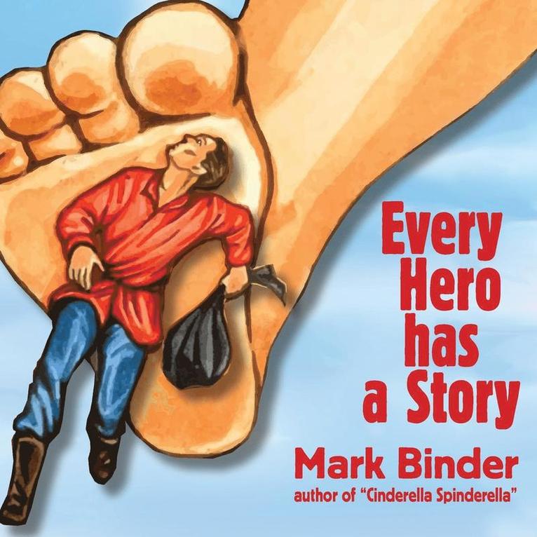 Mark Binder - Every Hero Has a Story, Häftad. Tillgänglighet: Lägg i varukorg