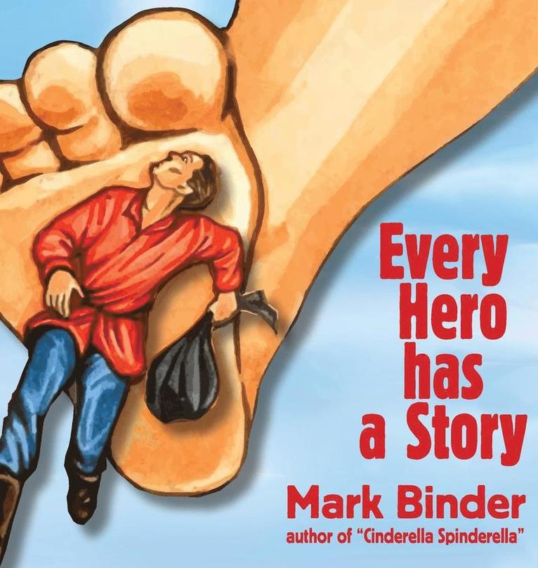 Mark Binder - Every Hero Has a Story, Inbunden. Tillgänglighet: Lägg i varukorg