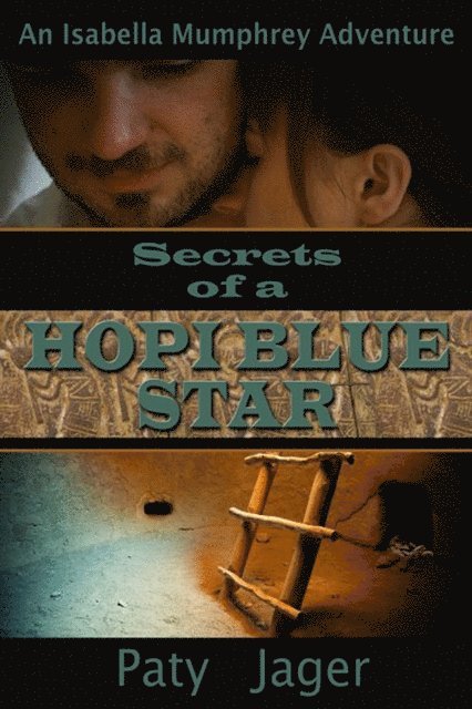 Paty Jager - Secrets of a Hopi Blue Star, E-bok