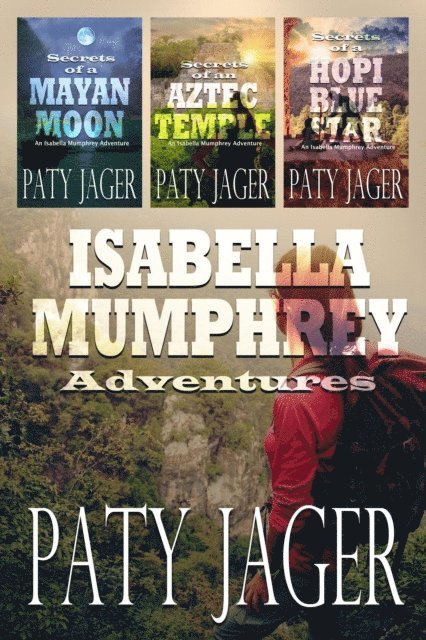 Paty Jager - Isabella Mumphrey Adventure Box Set, E-bok