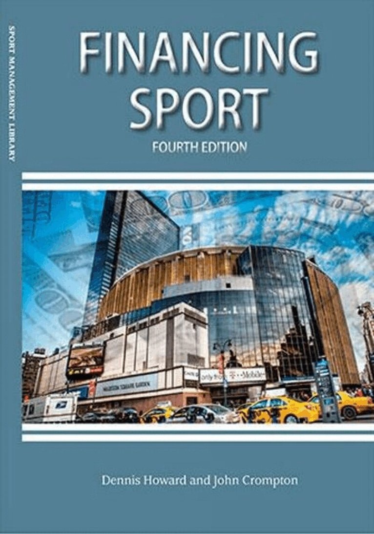 Dennis R. Howard, John L. Crompton - Financing Sport, Häftad