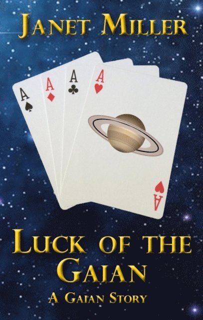 Janet Miller - Luck of the Gaian, E-bok
