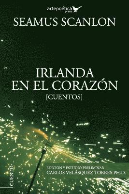 Carlos Velásquez Torres - Irlanda en el corazón, Häftad. Tillgänglighet: Lägg i varukorg