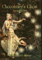 Cindy Lynn Speer - Chocolatier's Ghost, Inbunden