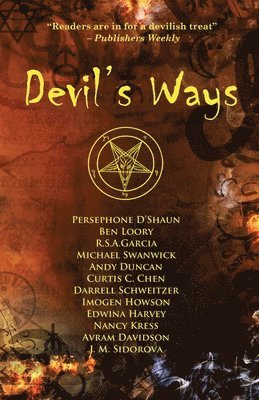Michael Swanwick, Nancy Kress, J M Sidorova - Devil's Ways, Häftad