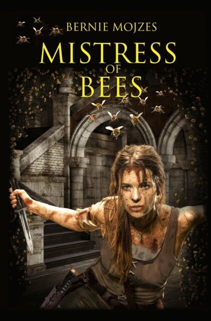 Bernie Mojzes - Mistress of Bees, E-bok
