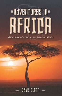 Dave Olson - Adventures in Africa, Häftad