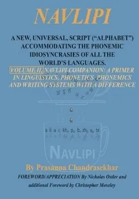 Prasanna Chandrasekhar - Navlipi, Volume 2, A New, Universal, Script ("Alphabet") Accommodating the Phonemic Idiosyncrasies of All the World's Languages., Häftad. Tillgänglighet: Lägg i varukorg