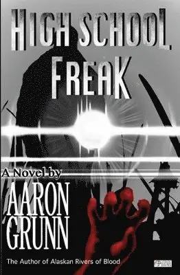 Aaron Grunn - High School Freak, Häftad. Tillgänglighet: Lägg i varukorg