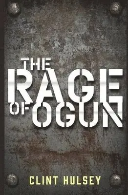 Clint Hulsey - Rage of Ogun, Häftad. Tillgänglighet: Lägg i varukorg